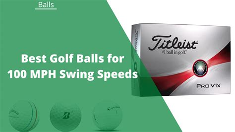 best golf balls for 95 100 mph swing speed|100 compression golf balls.